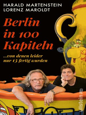 cover image of Berlin in hundert Kapiteln, von denen leider nur dreizehn fertig wurden
